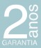 2 Anos de Garantia: contra defeitos de fabricação.